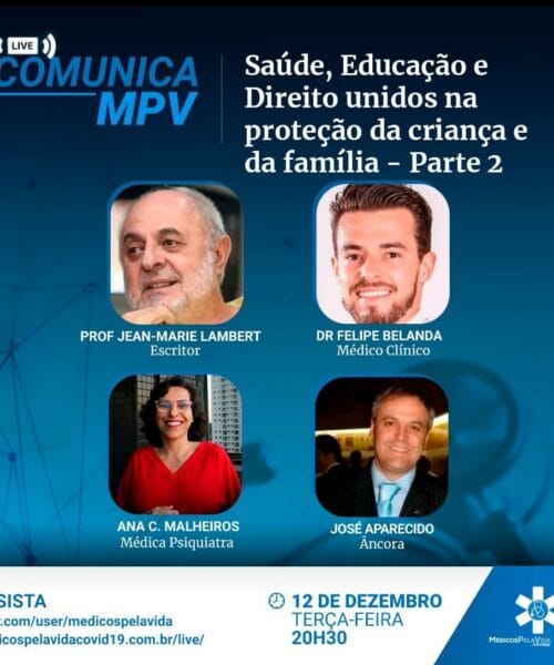 O MPV e a AMPA debatem o tema “Proteção da Criança e da Família” – Live Comunica MPV – 101 parte 2. Terça-feira (12) – 20h30