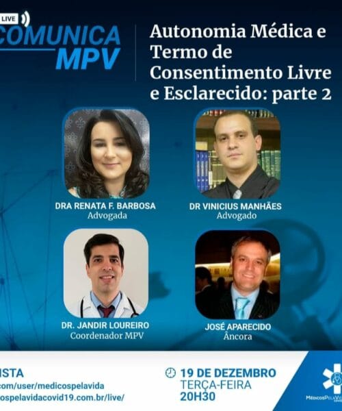 A102ª Live Comunica MPV é a 2a parte do tema: “Autonomia Médica e o Termo de Consentimento Livre e Esclarecido – pós pandemia”