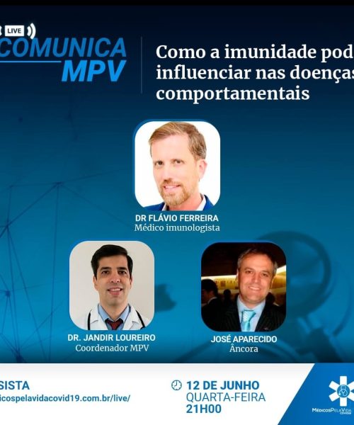 A Live Comunica MPV edição 117 discute a explosão de casos de transtornos comportamentais relacionados com a baixa imunidade – quarta-feira (12) às 21h – modelo palestra