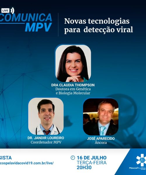 A 121ª Live Comunica MPV destaca a metagenômica como tecnologia de ponta para identificação de novas cepas/linhagens e evolução viral – terça-feira (16) às 20h30