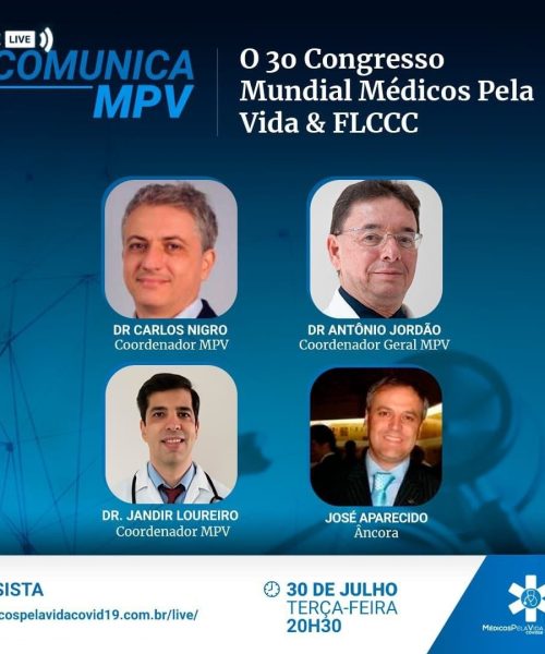As Lives Comunica MPV chegam na edição 123 falando do 3º Congresso Mundial Médicos pela Vida em parceria com a FLCCC – A Medicina Pós-Covid-19: Você está preparado? 