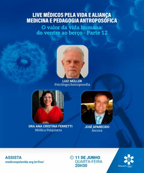 O MPV e a AM&PA encerram a série “O Valor da Vida Humana: Do Ventre ao Berço – Como reconhecer o mal à luz da Antroposofia” – 12º episódio – quarta-feira (11/06) às 20h30