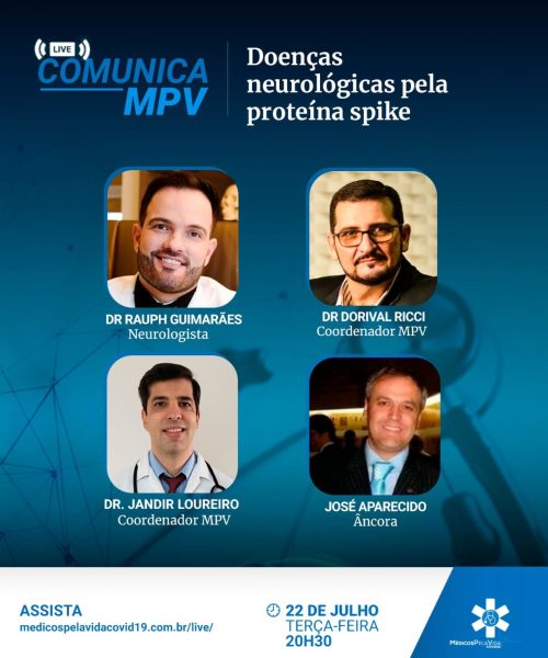 Live Comunica MPV de terça-feira (22/07) às 20h30 debate as Doenças Neurológicas e neurodegenerativas pós spike. O que fazer?