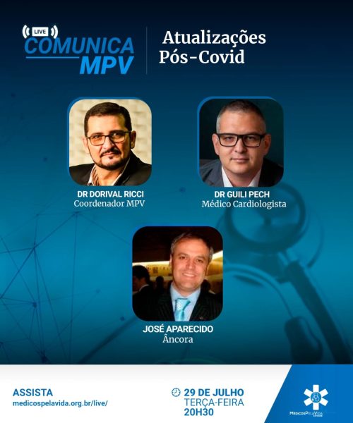 Live Comunica MPV de terça-feira (29/07) traz atualizações sobre o pós-covid e pós-spike, com o Dr. Guilli Pech e o Dr. Dorival Ricci