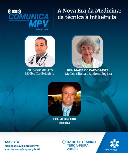 Live Comunica MPV de terça-feira (2/9) às 20h30 debate “A base de um Médico de valor,” da Técnica à Influência – Dr. Diogo Viriato e Dra. Maria do Carmo da Mota