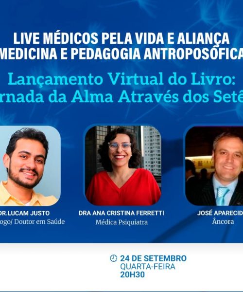 Live MPV e Aliança Antroposófica – Lançamento virtual do livro: “A Jornada da Alma Através dos Setênios ”, com o psicólogo e doutor em saúde, Lucam Justo – Quarta-feira (24/9/25) às 20h30
