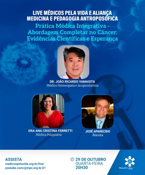 Live MPV e Aliança Antroposófica – Quarta-feira (29/10) às 20h30 – Prática Integrativa. “Abordagem Complementar Câncer: Evidências Científicas e Esperança” Dr. João Yamasita