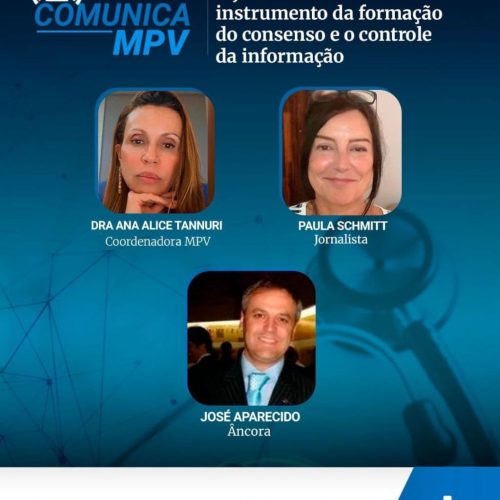 Live Comunica MPV de terça-feira (04/11) às 20h30 debate a postura da imprensa durante a pandemia com a jornalista Paula Schmitt e a Dra. Ana Alice Tannuri