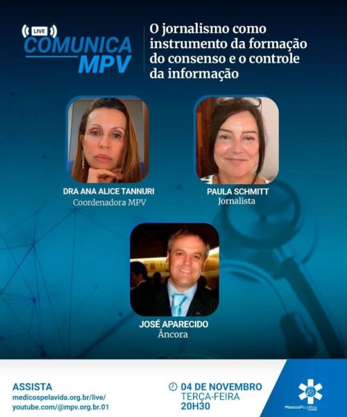 Live Comunica MPV de terça-feira (04/11) às 20h30 debate a postura da imprensa durante a pandemia com a jornalista Paula Schmitt e a Dra. Ana Alice Tannuri