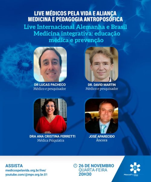 Live Internacional MPV e Aliança Antroposófica – quarta-feira (26/11) às 20h30 – Medicina Integrativa: Educação Médica e Prevenção – Dr. Lucas Pacheco e Dr. David Martin da Alemanha