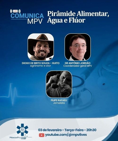 Live Comunica MPV de terça-feira (03/02) às 20h30 vai falar de “Pirâmide Alimentar, Água e Fluor” com o agrônomo e ator Guito”