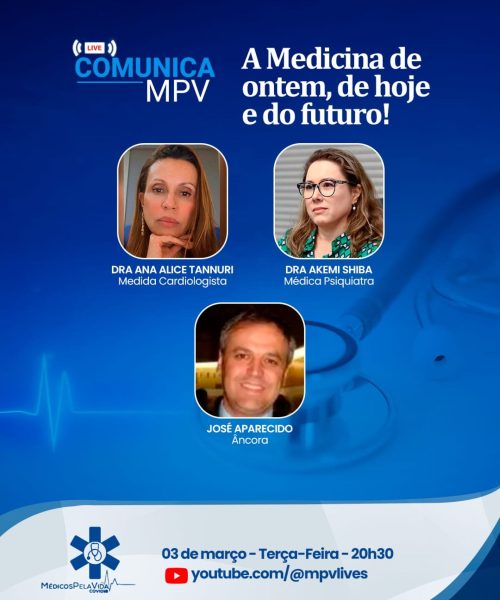 Live Comunica MPV de terça-feira (03/04) às 20h30 debate a crise na Medicina, de hoje, ontem e do futuro