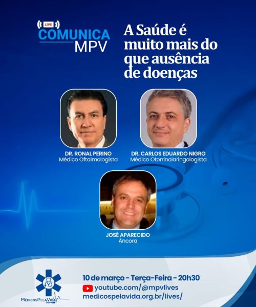 Live Comunica MPV de terça-feira (10/03) às 20h30 traz informações valiosas sobre a Medicina Integrativa. Dr. Ronal Perino e o Dr. Carlos Nigro
