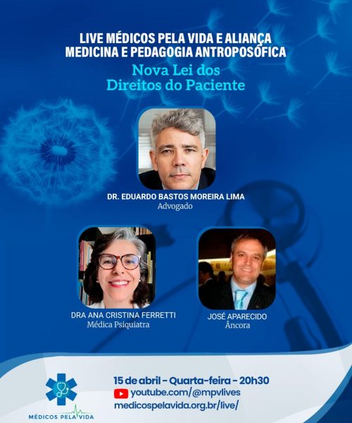 Live MPV e Aliança Antroposófica – quarta-feira (15/04) às 20h30 – A Nova Lei dos Direitos do Paciente – Dr. Eduardo Bastos e Dra Ana Cristina