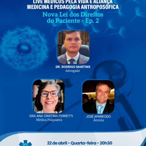 Live MPV e Aliança Antroposófica – quarta-feira (22/04) às 20h30, debate a “Nova Lei de Direito dos Pacientes” com o Dr. Rodrigo Martins Soares e a Dra. Ana Cristina – Episódio 2