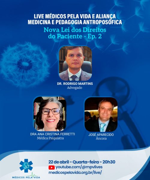 Live MPV e Aliança Antroposófica – quarta-feira (22/04) às 20h30, debate a “Nova Lei de Direito dos Pacientes” com o Dr. Rodrigo Martins Soares e a Dra. Ana Cristina – Episódio 2