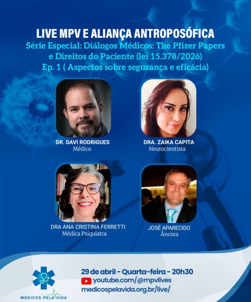 Live MPV e Aliança Antroposófica – Série Especial: Diálogos Médicos “The Pfizer Papers” e Estatuto dos Direitos do Paciente (Lei 15.378/2026) – Quarta-feira (29/04) às 20h30