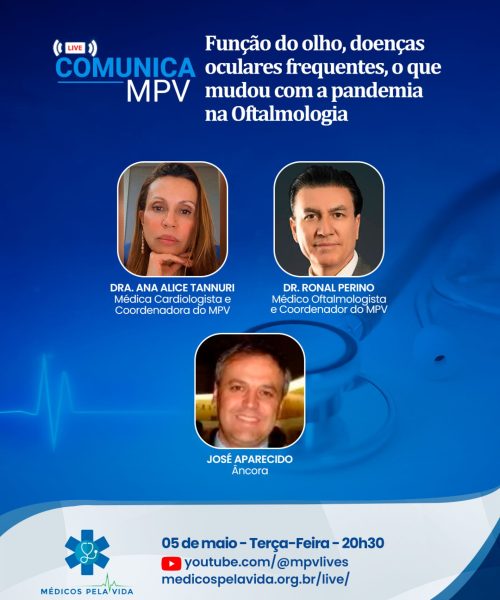 Live Comunica MPV de terça-feira (05/05) às 20h30 debate a saúde ocular pós pandemia com o Dr. Ronal Perino e a Dra Ana Alice Tannuri
