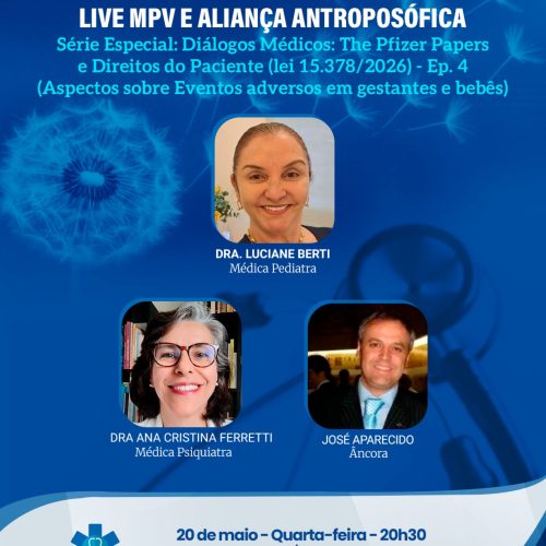 Live Comunica MPV de terça-feira (19/05) às 20h30 – Série Diálogos Médicos “The Pfizer Papers” e Estatuto dos direitos do Paciente (Lei 15.378/2026) – Aspectos sobre Eventos Adversos em Gestantes e Bebês