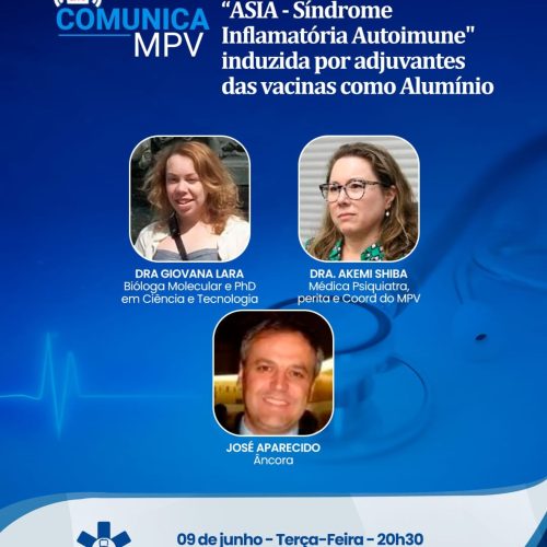 Live Comunica MPV desta terça-feira (09/06) as 20h30 vai desvendar o que é a Síndrome ASIA. Com a Dra. Giovana Lara e a Dra Akemi Shiba
