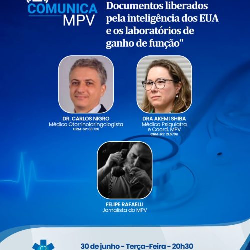 Live Comunica MPV de terça-feira (30/06) às 20h30 debate os “Documentos Secretos Liberados pela Inteligência dos EUA, os Laboratórios de Ganho de Função e o papel de Anthony Fauci”