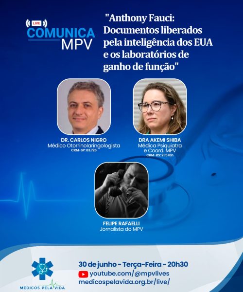 Live Comunica MPV de terça-feira (30/06) às 20h30 debate os “Documentos Secretos Liberados pela Inteligência dos EUA, os Laboratórios de Ganho de Função e o papel de Anthony Fauci”