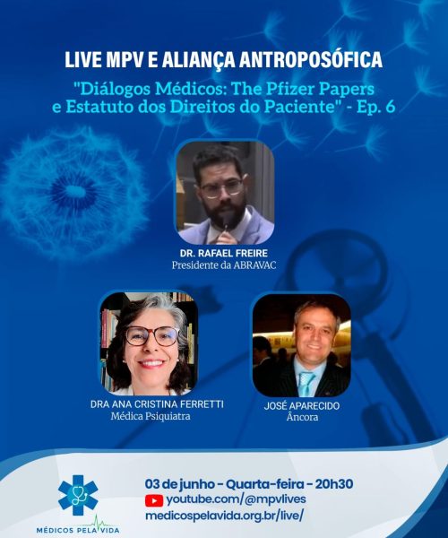 Live MPV e Aliança Antroposófica – quarta-feira (03/06) às 20h30 – “The Pfizer Papers” e Estatuto dos direitos do Paciente (Lei 15.378/2026). Dando voz às vítimas de eventos adversos causados por vacinas e medicamentos