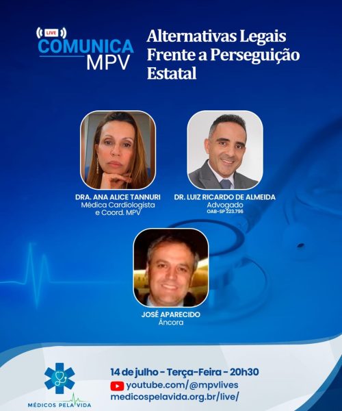 Live Comunica MPV de terça-feira (14/07) debate as “Alternativas Legais Frente a Perseguição Estatal” com o adv. Dr. Luiz Ricardo de Almeida e a Dra. Ana Alice Tannuri