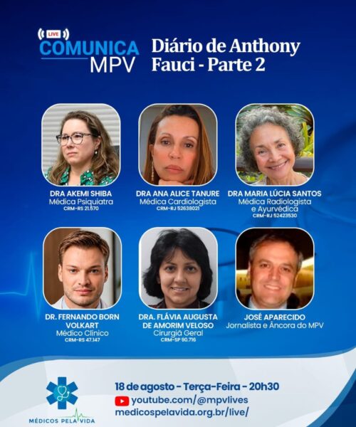 Lives Comunica MPV debate “O Diário de Anthony Fauci”, (PARTE 2) com a Dra. Akemi Shiba, a Dra. Ana Alice Tanure, a Dra. Maria Lúcia Santos, a Dra Flávia Augusta Veloso e o Dr. Fernando Volkart.