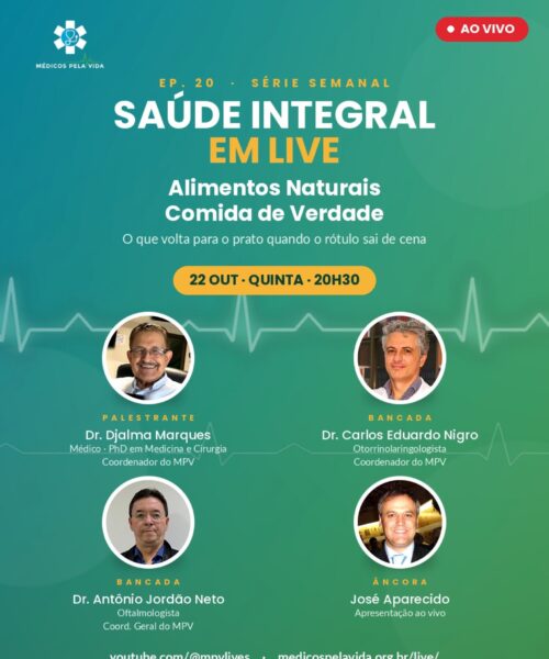 Saúde Integral em Lives – 20º episódio – Quinta-feira (22/10) às 20h30. “Alimentos Naturais Comidas de Verdade: O que volta para o prato quando o rótulo sai de cena?” Aula do Dr. Djalma Marques, o “Dr. Kefir,” com mediação do Dr. Carlos Nigro e do Dr. Antônio Jordão Neto